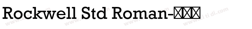 Rockwell Std Roman字体转换 Rockwell Std Roman字体转换